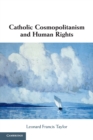 Catholic Cosmopolitanism and Human Rights - Book