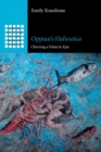 Oppian's Halieutica : Charting a Didactic Epic - Book