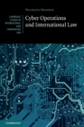 Cyber Operations and International Law - Book