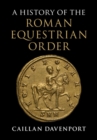 A History of the Roman Equestrian Order - eBook
