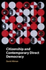 Citizenship and Contemporary Direct Democracy - eBook