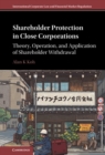 Shareholder Protection in Close Corporations : Theory, Operation, and Application of Shareholder Withdrawal - eBook