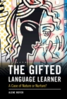 The Gifted Language Learner : A Case of Nature or Nurture? - eBook