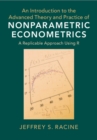 Introduction to the Advanced Theory and Practice of Nonparametric Econometrics : A Replicable Approach Using R - eBook