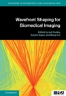 Wavefront Shaping for Biomedical Imaging - eBook