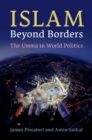 Islam beyond Borders : The Umma in World Politics - eBook