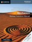 Cambridge International AS & A Level Mathematics Mechanics Worked Solutions Manual with Digital Access (2 Years) - Book