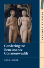 Gendering the Renaissance Commonwealth - eBook