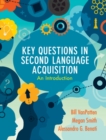 Key Questions in Second Language Acquisition : An Introduction - eBook