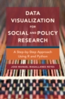 Data Visualization for Social and Policy Research : A Step-by-Step Approach Using R and Python - eBook