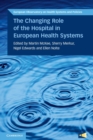 The Changing Role of the Hospital in European Health Systems - Book