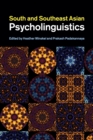 South and Southeast Asian Psycholinguistics - Book