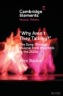 “Why Aren't They Talking?” : The Sung-Through Musical from the 1980s to the 2010s - Book