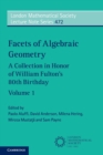 Facets of Algebraic Geometry: Volume 1 : A Collection in Honor of William Fulton's 80th Birthday - Book