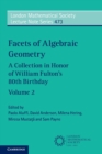 Facets of Algebraic Geometry: Volume 2 : A Collection in Honor of William Fulton's 80th Birthday - Book