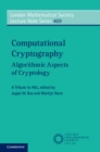 Computational Cryptography : Algorithmic Aspects of Cryptology - Book