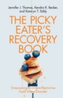 The Picky Eater's Recovery Book - Book