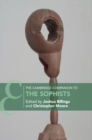 The Cambridge Companion to the Sophists - Book