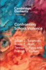 Confronting School Violence : A Synthesis of Six Decades of Research - Book