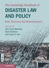 Cambridge Handbook of Disaster Law and Policy : Risk, Recovery, and Redevelopment - eBook