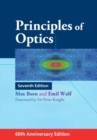 Principles of Optics : 60th Anniversary Edition - Max Born