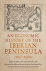 An Economic History of the Iberian Peninsula, 700–2000 - eBook