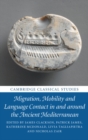 Migration, Mobility and Language Contact in and around the Ancient Mediterranean - eBook