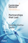 Partnerships that Last : Identifying the Keys to Resilient Collaboration - eBook