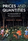 Prices and Quantities : Fundamentals of Microeconomics - eBook