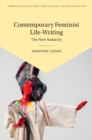 Contemporary Feminist Life-Writing : The New Audacity - eBook