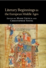 Literary Beginnings in the European Middle Ages - eBook