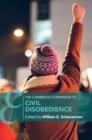 Cambridge Companion to Civil Disobedience - eBook