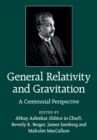 General Relativity and Gravitation : A Centennial Perspective - Book