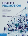 Health Promotion : A Practical Guide to Effective Communication - Book