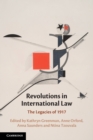 Revolutions in International Law : The Legacies of 1917 - Book