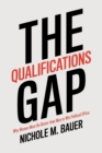 The Qualifications Gap : Why Women Must Be Better than Men to Win Political Office - Book
