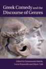 Greek Comedy and the Discourse of Genres - Book