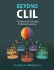 Beyond CLIL : Pluriliteracies Teaching for Deeper Learning - Book