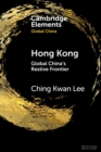 Hong Kong : Global China's Restive Frontier - Book