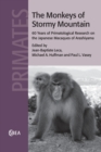 The Monkeys of Stormy Mountain : 60 Years of Primatological Research on the Japanese Macaques of Arashiyama - Book