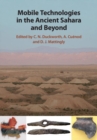 Mobile Technologies in the Ancient Sahara and Beyond - Book