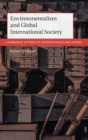 Environmentalism and Global International Society - Book