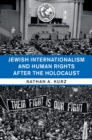 Jewish Internationalism and Human Rights after the Holocaust - Book