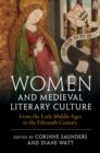 Women and Medieval Literary Culture : From the Early Middle Ages to the Fifteenth Century - Book