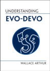 Understanding Evo-Devo - Book