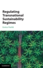 Regulating Transnational Sustainability Regimes - Book