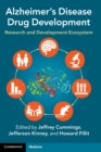 Alzheimer's Disease Drug Development : Research and Development Ecosystem - Book