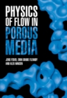 Physics of Flow in Porous Media - Book
