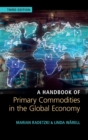 A Handbook of Primary Commodities in the Global Economy - Book