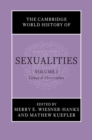 The Cambridge World History of Sexualities: Volume 1, General Overviews - Book